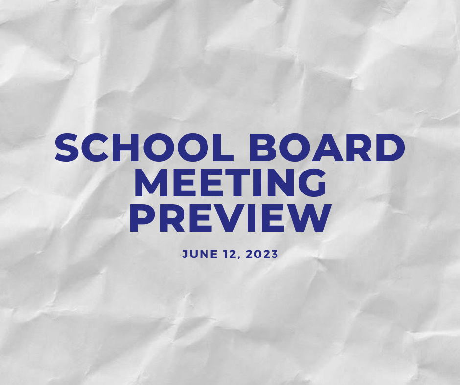 School Board Meeting Preview June 12, 2023 Underwood Elementary School